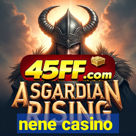 nene casino